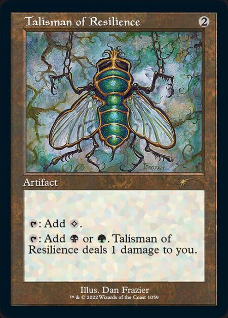 Talisman of Resilience - {T}: Add {C}.