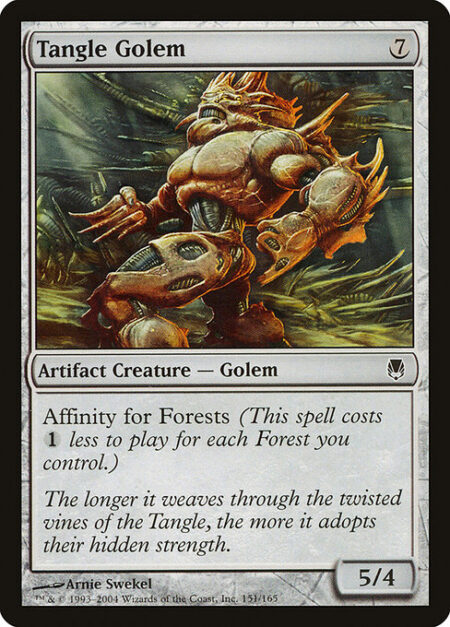 Tangle Golem - Affinity for Forests (This spell costs {1} less to cast for each Forest you control.)