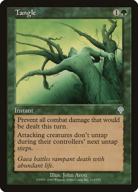 Tangle - Prevent all combat damage that would be dealt this turn.