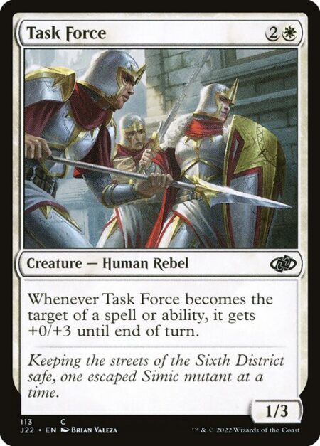 Task Force - Whenever Task Force becomes the target of a spell or ability