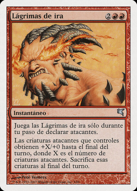 Tears of Rage - Cast this spell only during the declare attackers step.