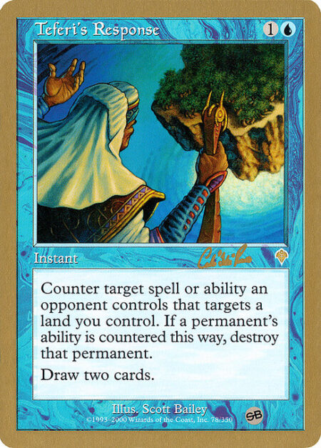 Teferi's Response - Counter target spell or ability an opponent controls that targets a land you control. If a permanent's ability is countered this way