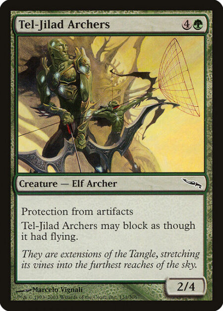 Tel-Jilad Archers - Protection from artifacts; reach (This creature can block creatures with flying.)