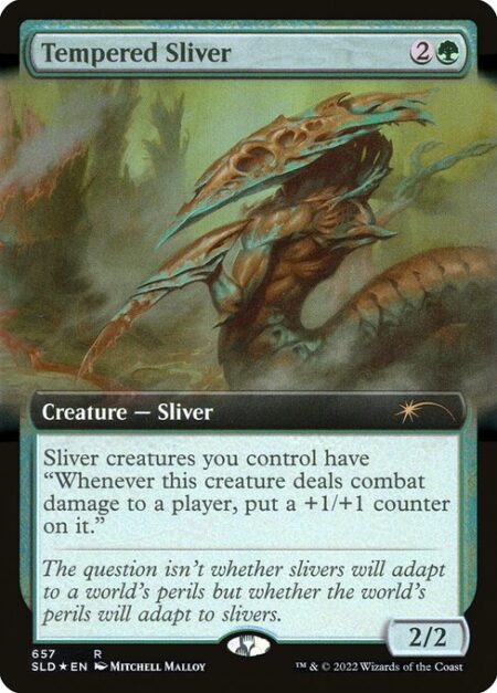 Tempered Sliver - Sliver creatures you control have "Whenever this creature deals combat damage to a player