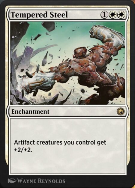 Tempered Steel - Artifact creatures you control get +2/+2.