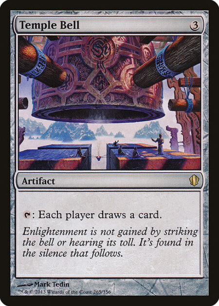 Temple Bell - {T}: Each player draws a card.