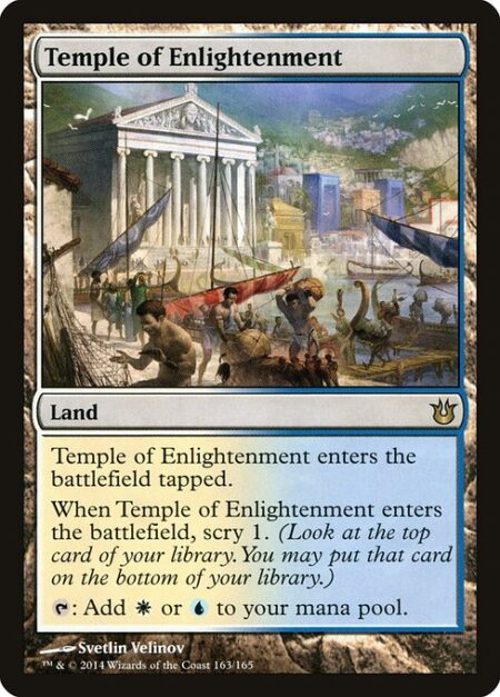 Temple of Enlightenment - Temple of Enlightenment enters the battlefield tapped.