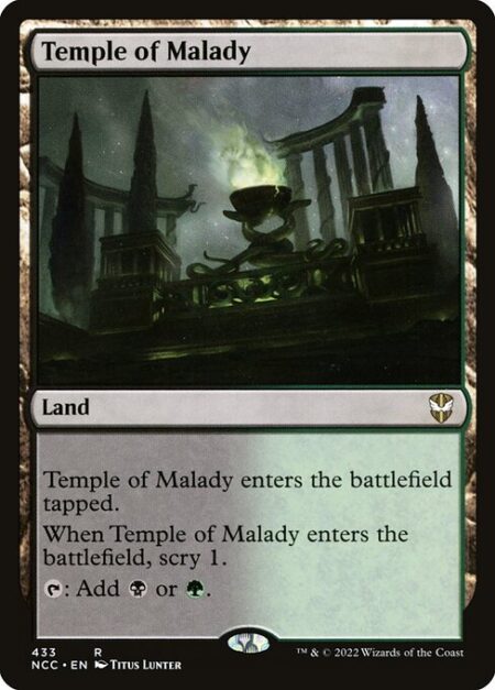 Temple of Malady - This land enters tapped.