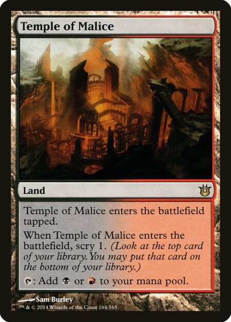 Temple of Malice - Temple of Malice enters the battlefield tapped.