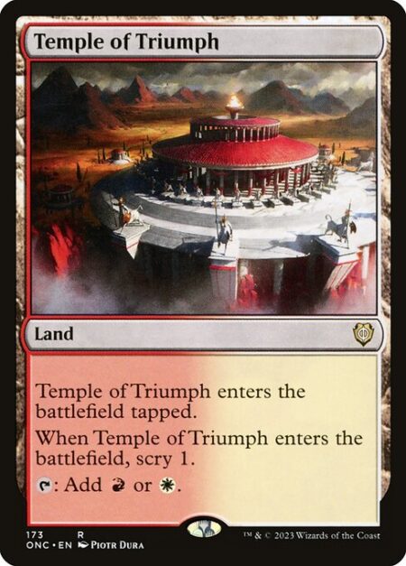 Temple of Triumph - Temple of Triumph enters the battlefield tapped.