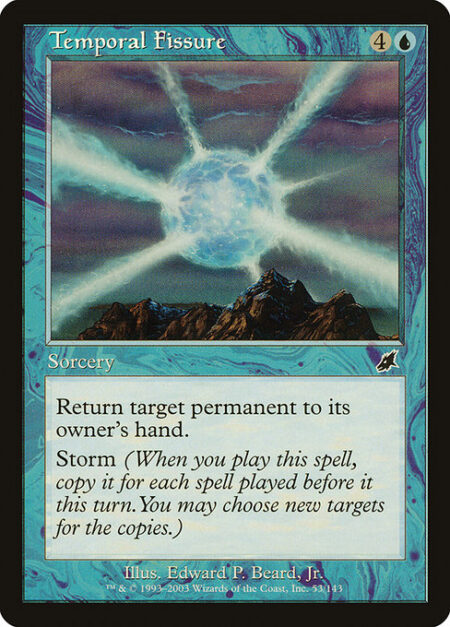 Temporal Fissure - Return target permanent to its owner's hand.