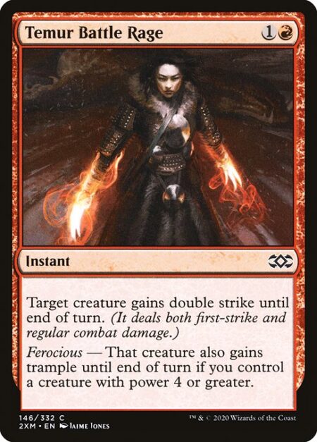 Temur Battle Rage - Target creature gains double strike until end of turn.