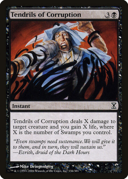 Tendrils of Corruption - Tendrils of Corruption deals X damage to target creature and you gain X life