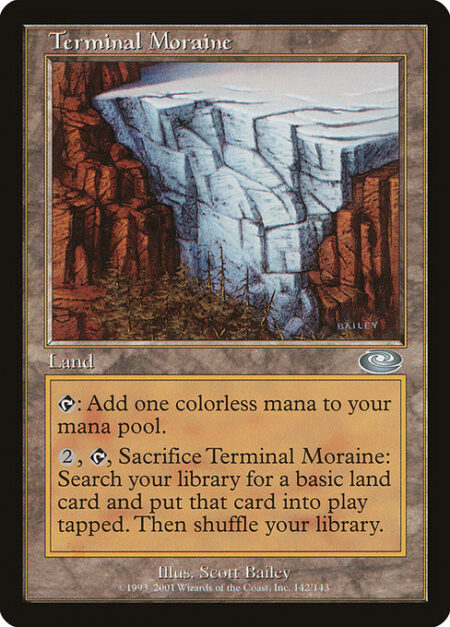 Terminal Moraine - {T}: Add {C}.