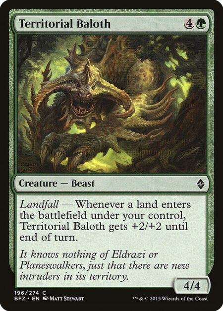 Territorial Baloth - Landfall — Whenever a land enters the battlefield under your control