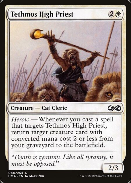 Tethmos High Priest - Heroic — Whenever you cast a spell that targets Tethmos High Priest