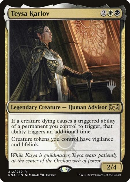 Teysa Karlov - If a creature dying causes a triggered ability of a permanent you control to trigger