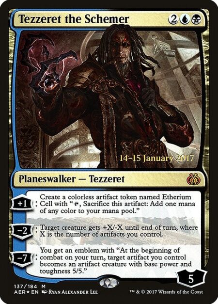 Tezzeret the Schemer - +1: Create a colorless artifact token named Etherium Cell with "{T}