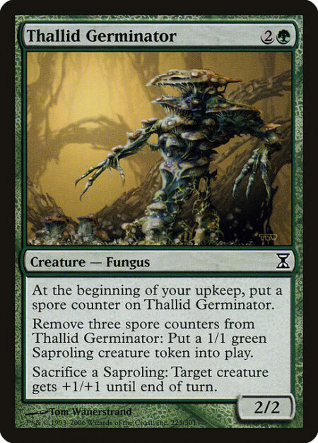 Thallid Germinator - At the beginning of your upkeep