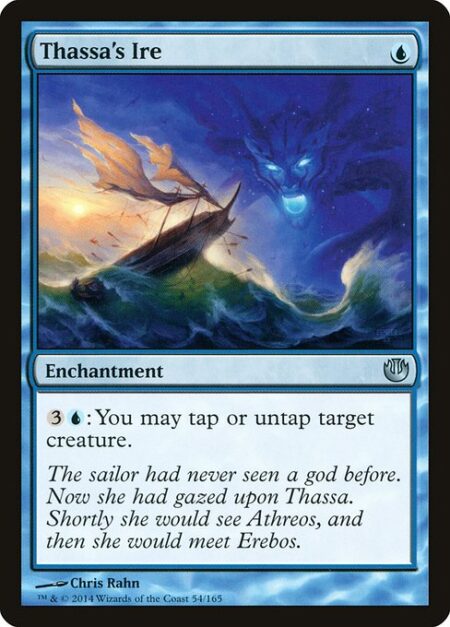 Thassa's Ire - {3}{U}: You may tap or untap target creature.