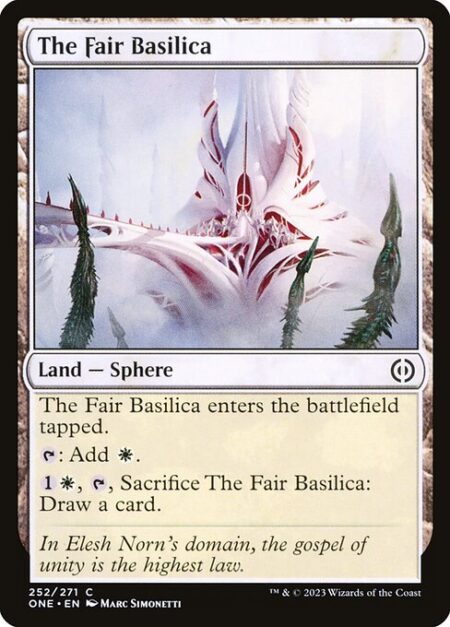 The Fair Basilica - The Fair Basilica enters the battlefield tapped.