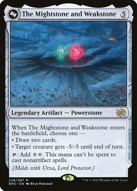 The Mightstone and Weakstone - When The Mightstone and Weakstone enters the battlefield