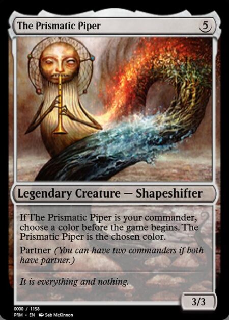 The Prismatic Piper - If The Prismatic Piper is your commander