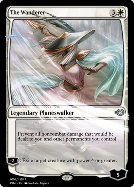 The Wanderer - Prevent all noncombat damage that would be dealt to you and other permanents you control.