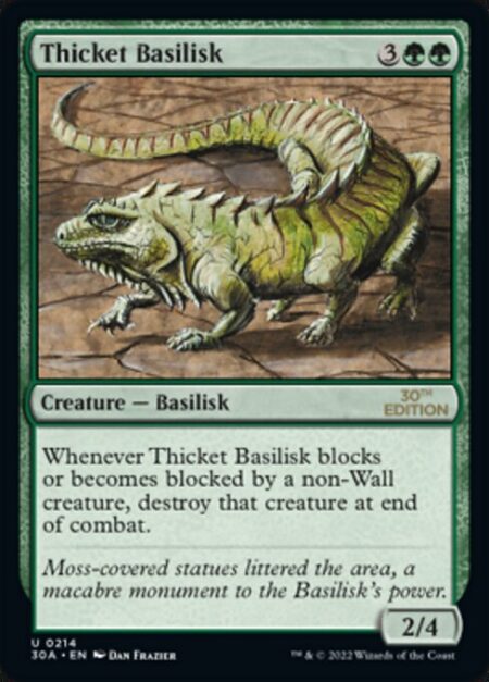 Thicket Basilisk - Whenever Thicket Basilisk blocks or becomes blocked by a non-Wall creature