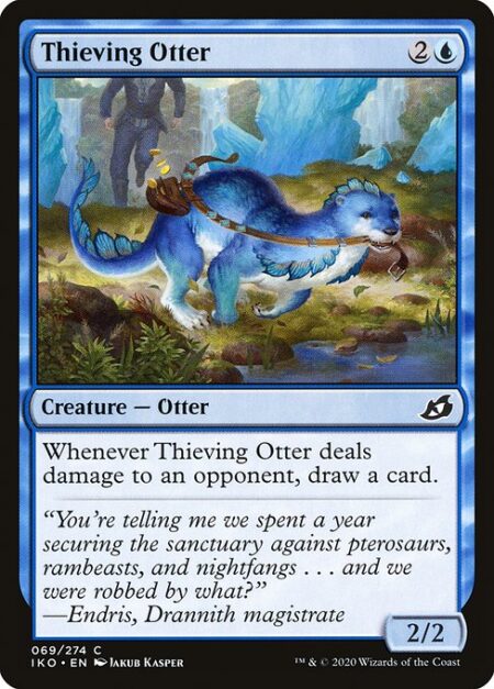Thieving Otter - Whenever Thieving Otter deals damage to an opponent