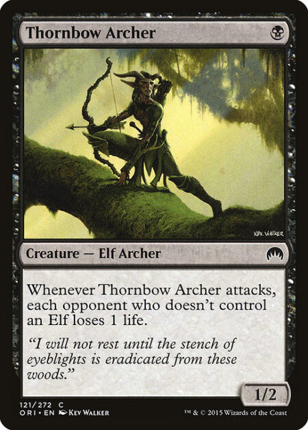 Thornbow Archer - Whenever Thornbow Archer attacks