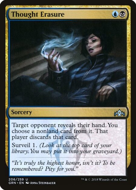 Thought Erasure - Target opponent reveals their hand. You choose a nonland card from it. That player discards that card.