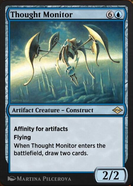 Thought Monitor - Affinity for artifacts (This spell costs {1} less to cast for each artifact you control.)