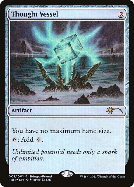 Thought Vessel - You have no maximum hand size.