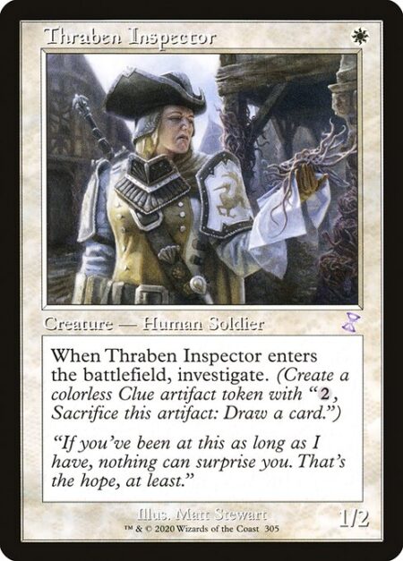 Thraben Inspector - When Thraben Inspector enters the battlefield