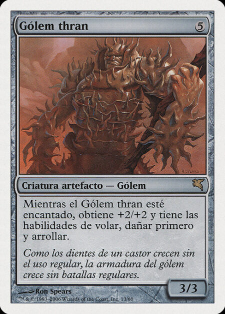 Thran Golem - As long as Thran Golem is enchanted