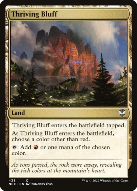 Thriving Bluff - Thriving Bluff enters the battlefield tapped.