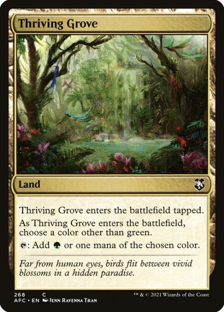 Thriving Grove - Thriving Grove enters tapped. As it enters