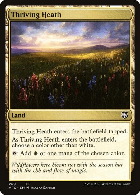 Thriving Heath - Thriving Heath enters the battlefield tapped.