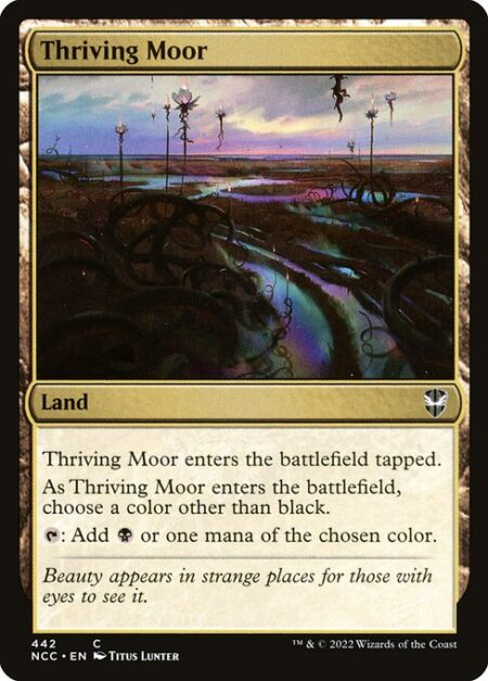 Thriving Moor - Thriving Moor enters the battlefield tapped.