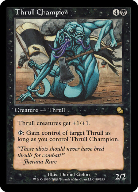 Thrull Champion - Thrull creatures get +1/+1.