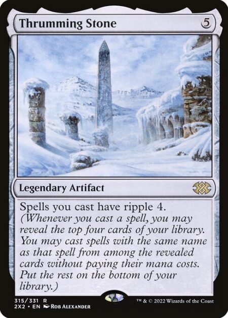 Thrumming Stone - Spells you cast have ripple 4. (Whenever you cast a spell