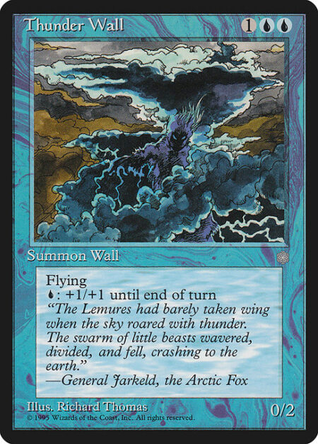 Thunder Wall - Defender (This creature can't attack.)