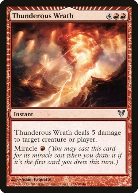 Thunderous Wrath - Thunderous Wrath deals 5 damage to any target.