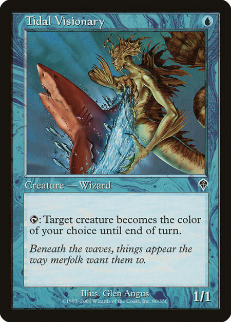 Tidal Visionary - {T}: Target creature becomes the color of your choice until end of turn.