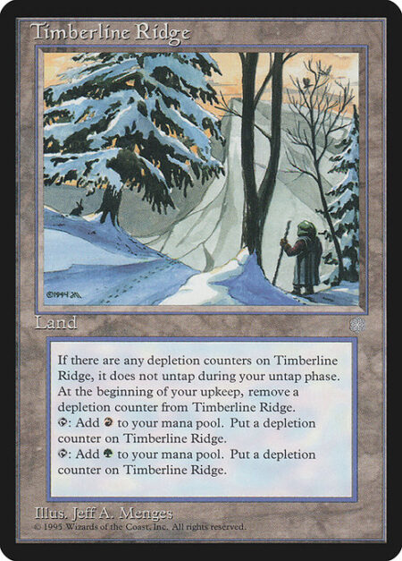 Timberline Ridge - Timberline Ridge doesn't untap during your untap step if it has a depletion counter on it.