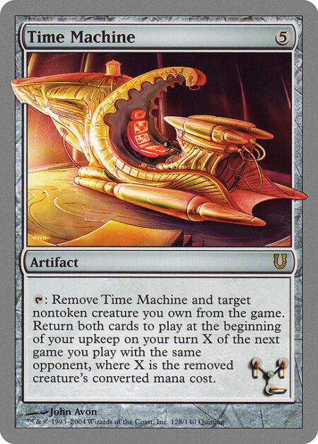 Time Machine - {T}: Exile Time Machine and target nontoken creature you own. Return them to the battlefield at the beginning of your upkeep on your turn X in the next game you play with one of your opponents in this game