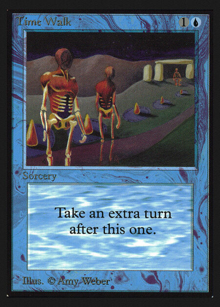 Time Walk - Take an extra turn after this one.