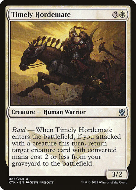 Timely Hordemate - Raid — When Timely Hordemate enters