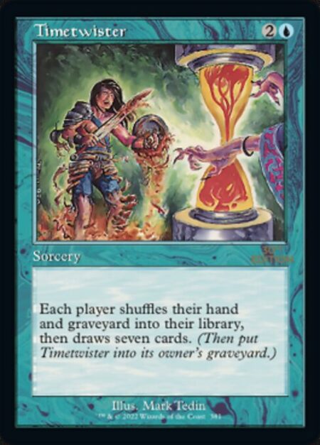 Timetwister - Each player shuffles their hand and graveyard into their library